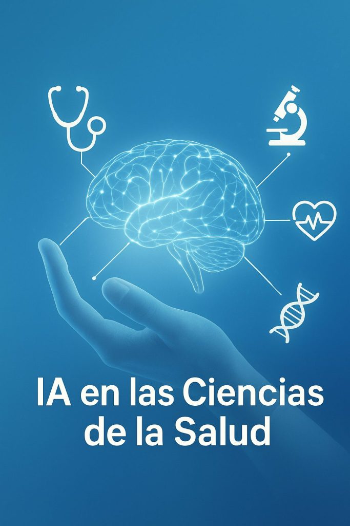 IA en las Ciencias de la Salud: De la simulación de diagnósticos a la investigación médica de vanguardia en la universidad.